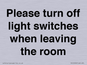 Please turn off light switches when leaving the room